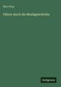 Max Chop: Führer durch die Musikgeschichte, Buch