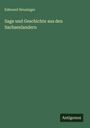 Edmund Heusinger: Sage und Geschichte aus den Sachsenlandern, Buch