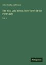 John Cordy Jeaffreson: The Real Lord Byron. New Views of the Poet's Life, Buch