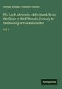 George William Thomson Omond: The Lord Advocates of Scotland. From the Close of the Fifteenth Century to the Passing of the Reform Bill, Buch