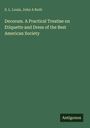 S. L. Louis: Decorum. A Practical Treatise on Etiquette and Dress of the Best American Society, Buch
