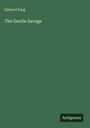 Edward King: The Gentle Savage, Buch