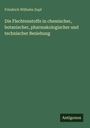 Friedrich Wilhelm Zopf: Die Flechtenstoffe in chemischer, botanischer, pharmakologischer und technischer Beziehung, Buch