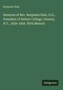 Benjamin Hale: Sermons of Rev. Benjamin Hale, D.D., President of Hobart College, Geneva, N.Y., 1836-1858. With Memoir, Buch