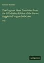 Antonio Rosmini: The Origin of Ideas. Translated from the Fifth Italian Edition of the Nuovo Saggio Sull'origine Delle Idee, Buch