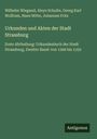 Wilhelm Wiegand: Urkunden und Akten der Stadt Strassburg, Buch
