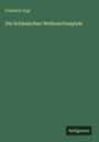 Friedrich Vogt: Die Schlesischen Weihnachtsspiele, Buch