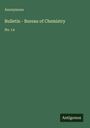 Anonymous: Bulletin - Bureau of Chemistry, Buch