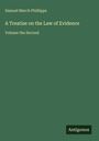 Samuel March Phillipps: A Treatise on the Law of Evidence, Buch