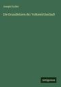 Joseph Kudler: Die Grundlehren der Volkswirthschaft, Buch