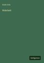 Emile Zola: Wahrheit, Buch