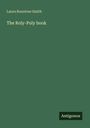 Laura Rountree Smith: The Roly-Poly book, Buch