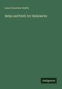 Laura Rountree Smith: Helps and hints for Hallowe'en, Buch