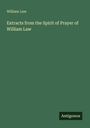William Law: Extracts from the Spirit of Prayer of William Law, Buch