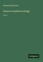 Elizabeth Blackwell: Essays in medical sociology, Buch