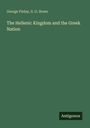 George Finlay: The Hellenic Kingdom and the Greek Nation, Buch