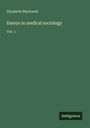 Elizabeth Blackwell: Essays in medical sociology, Buch