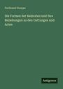 Ferdinand Hueppe: Die Formen der Bakterien und ihre Beziehungen zu den Gattungen und Arten, Buch