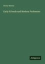 Henry Martin: Early Friends and Modern Professors, Buch
