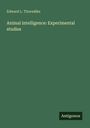 Edward L. Thorndike: Animal intelligence: Experimental studies, Buch