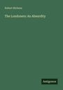 Robert Hichens: The Londoners: An Absurdity, Buch