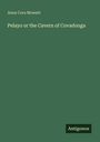 Anna Cora Mowatt: Pelayo or the Cavern of Covadonga, Buch