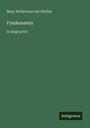 Mary Wollstonecraft Shelley: Frankenstein, Buch