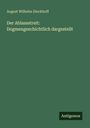 August Wilhelm Dieckhoff: Der Ablassstreit: Dogmengeschichtlich dargestellt, Buch