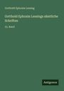 Gotthold Ephraim Lessing: Gotthold Ephraim Lessings sämtliche Schriften, Buch