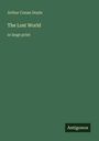 Sir Arthur Conan Doyle: The Lost World, Buch
