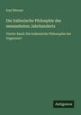 Karl Werner: Die italienische Philosphie des neunzehnten Jahrhunderts, Buch