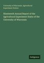 University of Wisconsin. Agricultural Experiment Station: Nineteenth Annual Report of the Agricultural Experiment Statio of the University of Wisconsin, Buch