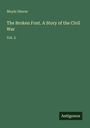 Moyle Sherer: The Broken Font. A Story of the Civil War, Buch
