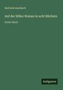 Berthold Auerbach: Auf der Höhe: Roman in acht Büchern, Buch