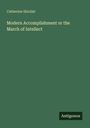 Catherine Sinclair: Modern Accomplishment or the March of Intellect, Buch