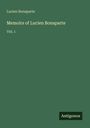 Lucien Bonaparte: Memoirs of Lucien Bonaparte, Buch