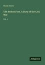 Moyle Sherer: The Broken Font. A Story of the Civil War, Buch