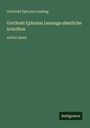 Gotthold Ephraim Lessing: Gotthold Ephraim Lessings sämtliche Schriften, Buch