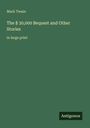 Mark Twain: The $ 30,000 Bequest and Other Stories, Buch