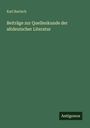 Karl Bartsch: Beiträge zur Quellenkunde der altdeutscher Literatur, Buch