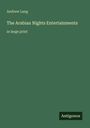 Andrew Lang: The Arabian Nights Entertainments, Buch