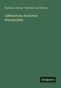 Hermann Johann Friedrich von Schulze: Lehrbuch des deutschen Staatsrechtes, Buch