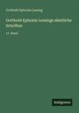 Gotthold Ephraim Lessing: Gotthold Ephraim Lessings sämtliche Schriften, Buch