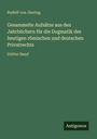 Rudolf Von Jhering: Gesammelte Aufsätze aus den Jahrbüchern für die Dogmatik des heutigen römischen und deutschen Privatrechts, Buch