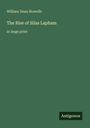 William Dean Howells: The Rise of Silas Lapham, Buch