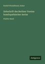 Rudolf Windelband: Zeitschrift des Berliner Vereins homöopathischer Aertze, Buch