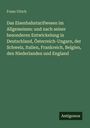 Franz Ulrich: Das Eisenbahntarifwesen im Allgemeinen: und nach seiner besonderen Entwickelung in Deutschland, Österreich-Ungarn, der Schweiz, Italien, Frankreich, Belgien, den Niederlanden und England, Buch