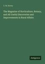 C. M. Hovey: The Magazine of Horticulture, Botany, and All Useful Discoveries and Improvements in Rural Affairs, Buch