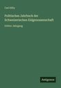Carl Hilty: Politisches Jahrbuch der Schweizerischen Eidgenossenschaft, Buch