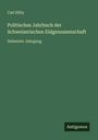 Carl Hilty: Politisches Jahrbuch der Schweizerischen Eidgenossenschaft, Buch